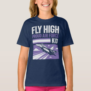Fly High – Proud Air Force Kid T-Shirt
