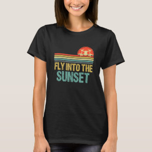 Fly Into The Sunset Drone Pilot Colour Fpv Drone T-Shirt