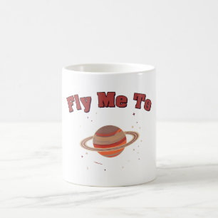 Fly Me To Coffee Mug