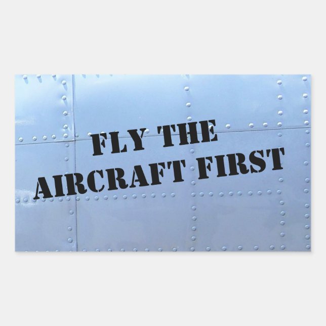 FLY THE AIRCRAFT FIRST Safety Sticker (Front)