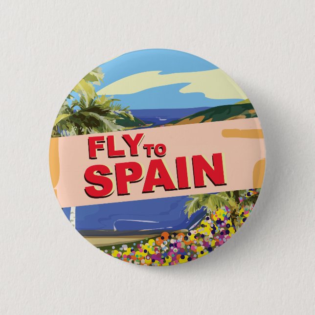 Fly To Spain 6 Cm Round Badge (Front)