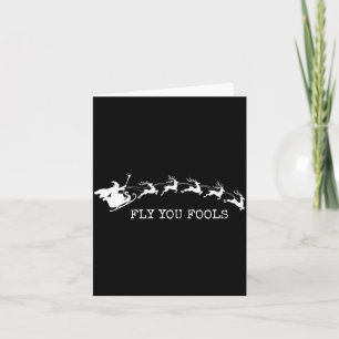 Fly You Fools Funny Wizard Reindeer Christmas For Card