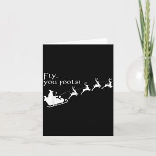 Fly You Fools Santa Sleigh Reindeer Christmas  Card