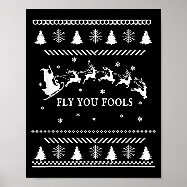 Fly You Fools Wizard Santa Sleigh Reindeer Christm Poster (Front)