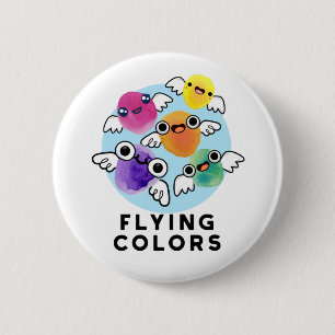 Flying Colours Funny Colourful Wings Pun  6 Cm Round Badge