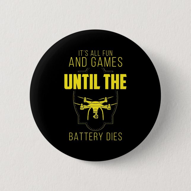 Flying Drone Is My Game 6 Cm Round Badge (Front)