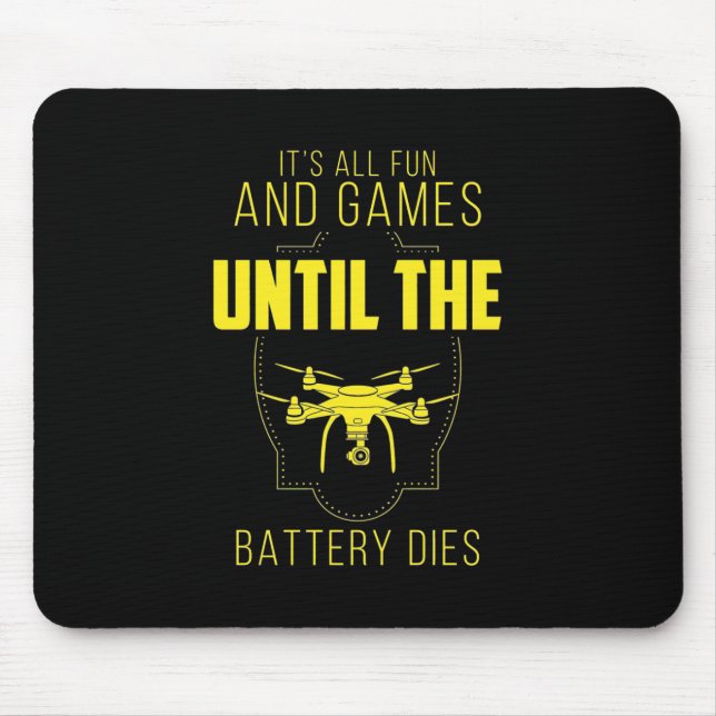 Flying Drone Is My Game Mouse Pad (Front)