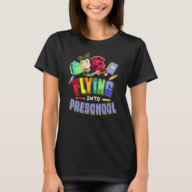 Flying Into Preschool Ladybug Back To School First T-Shirt (Front)