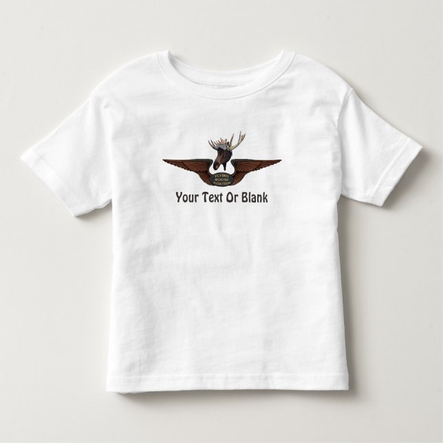 Flying Moose Bush Pilot Wings Toddler T-Shirt (Front)