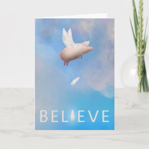 Flying Pig-Believe Greeting Card