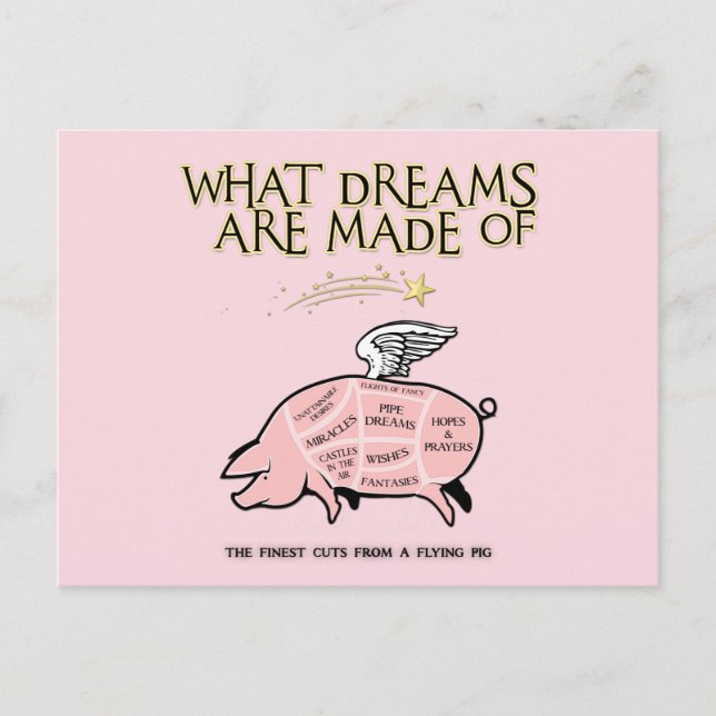 Flying Pig Cuts-What Dreams Are Made Of Postcard (Front)