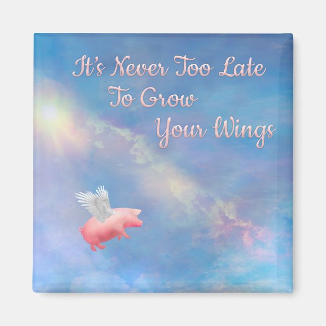 Flying Pig-Grow Your Wings Magnet (Front)