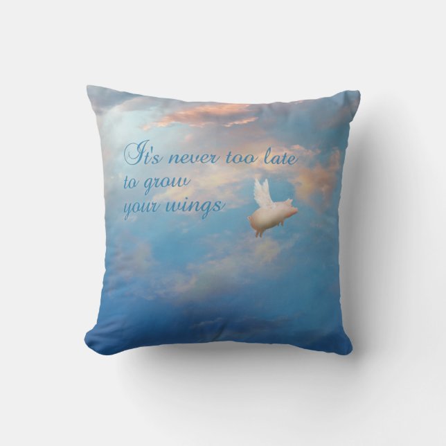 flying pig-it's never too late to grow your wings cushion (Front)
