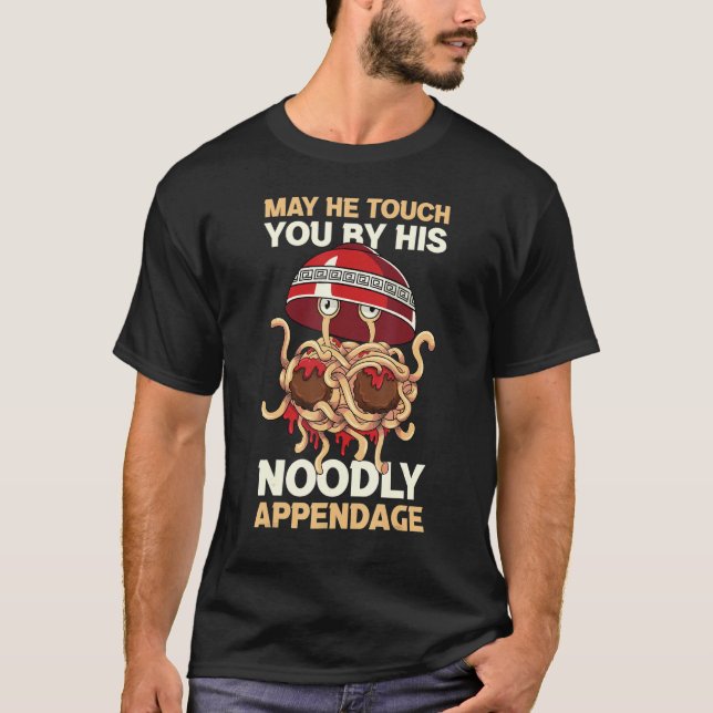 Flying Spaghetti Monster FSM Touch By His Noodly A T-Shirt (Front)