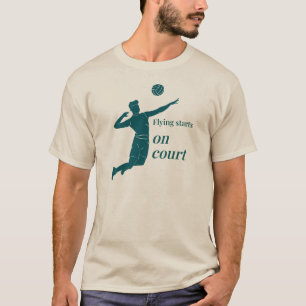 Flying starts on court, Volleyball T-Shirt
