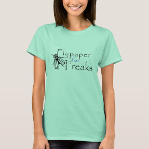 Flypaper for Freaks! T-Shirt