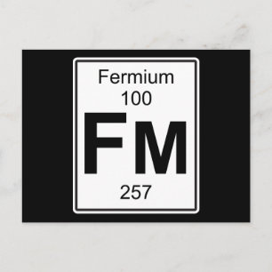 Fm - Fermium Postcard