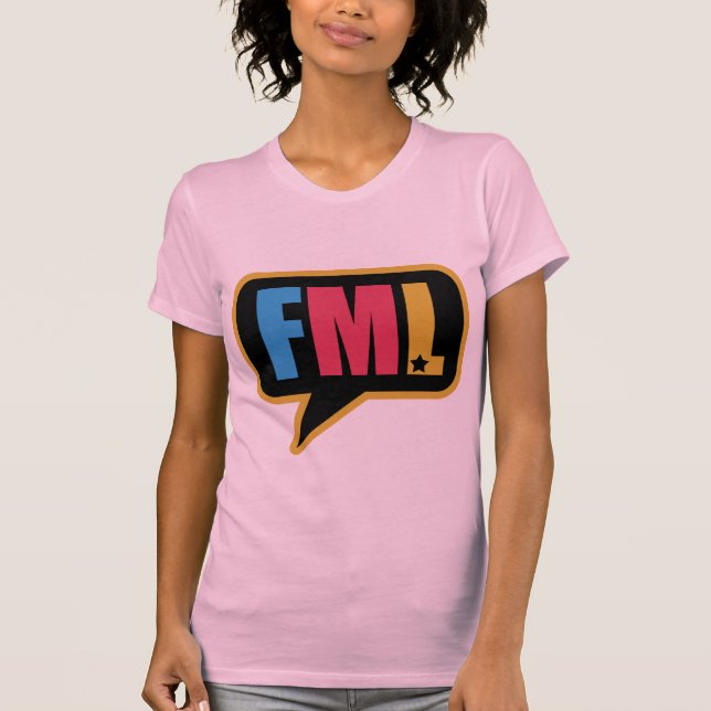 FML T-Shirt (Front)