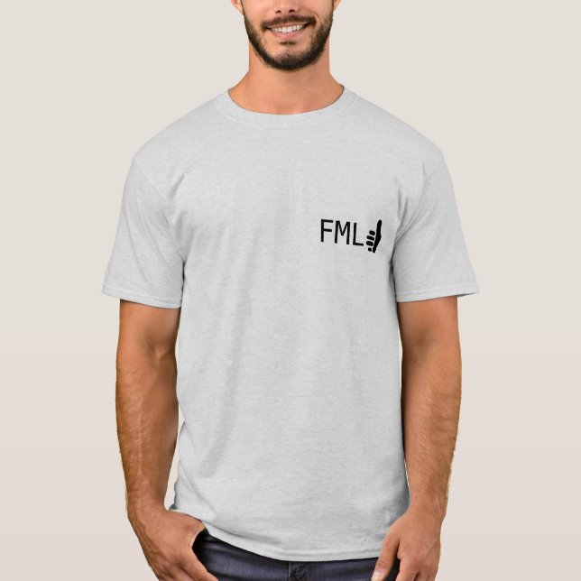 FML thumbs UP T-Shirt (Front)