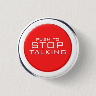 Fnally! Stop talking button