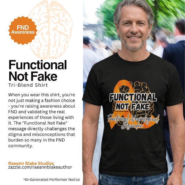 FND Awareness Functional Not Fake Tri-Blend Shirt (Creator Uploaded)