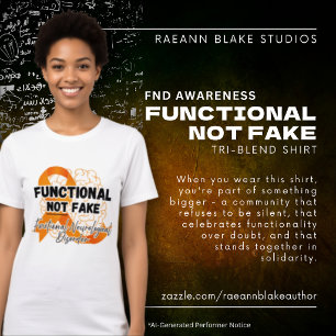 FND Awareness Functional Not Fake Tri-Blend Shirt