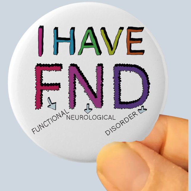 FND Functional Neurological Disorder invisible dis 6 Cm Round Badge (Creator Uploaded)