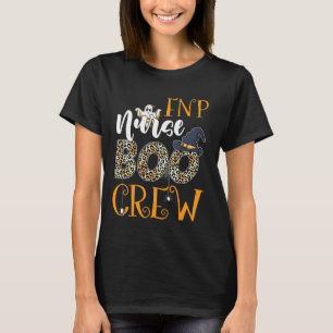 FNP Nurse Boo Crew Spooky Halloween Boo Ghost Cost T-Shirt