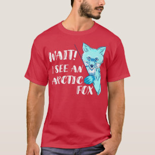 Fo Arctic Fo Wait I See Antarctica Animal Fo Lover T-Shirt