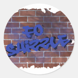 fo shizzle graffiti design classic round sticker