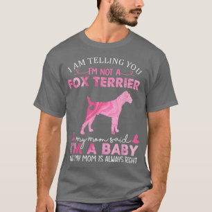 Fo Terrier Mum Baby Funny Cute Dog Owner Lover Chr T-Shirt