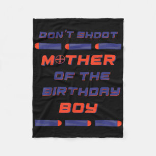 Foam Dart War Birthday Mother - Mum Shirt  Fleece Blanket