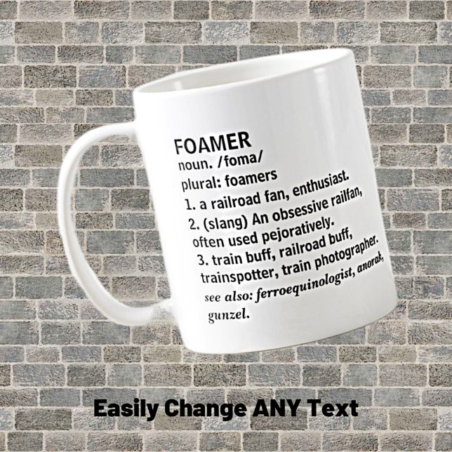 Foamer - Steam Diesel Train Enthusiast Railfan     Coffee Mug (Creator Uploaded)
