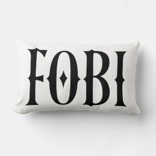 FOBI Fear of Being Included Dark Humour Gothic Lumbar Cushion
