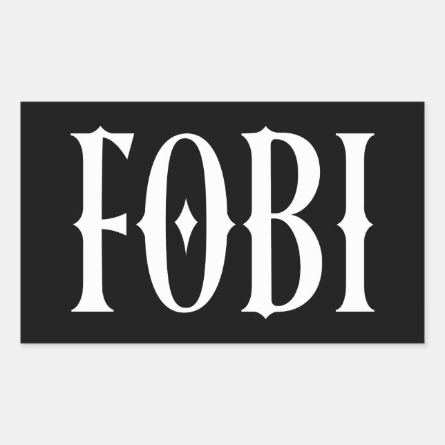 FOBI Fear of Being Included Dark Humour Gothic Rectangular Sticker (Front)