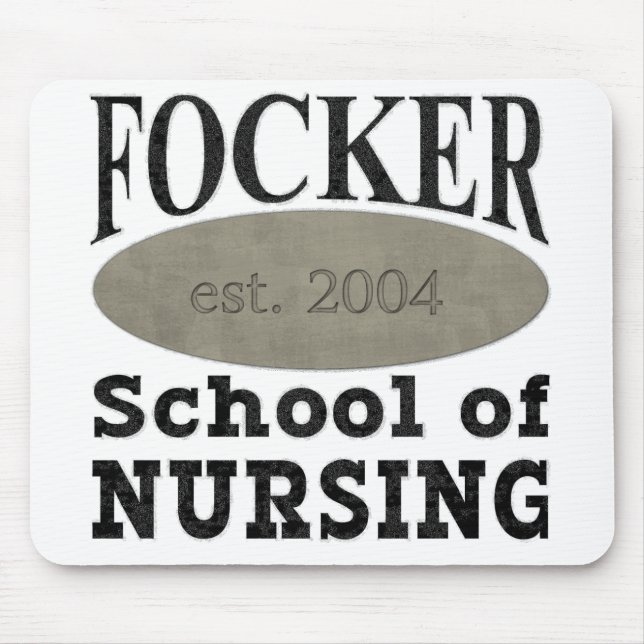 Focker School of Nursing Funny Mouse Pad (Front)