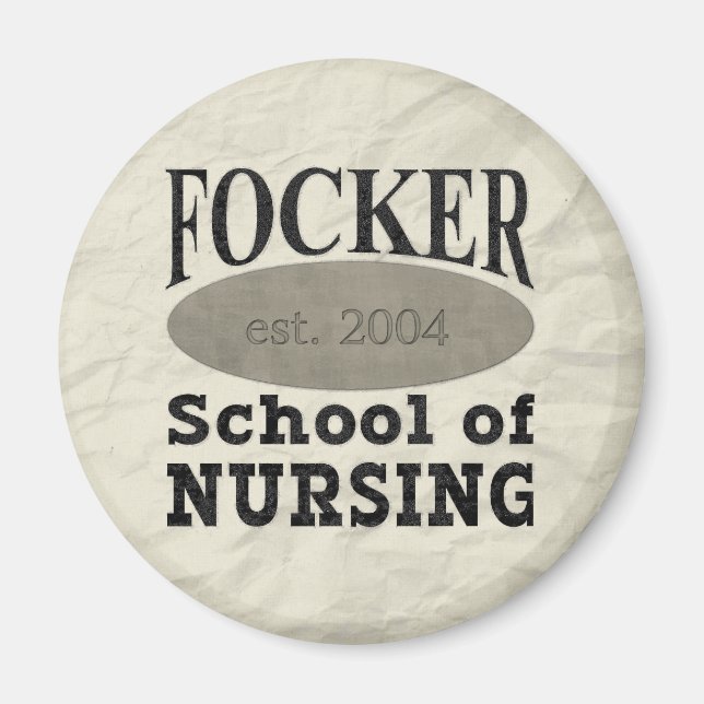 Focker School of Nursing Humourous Magnet (Front)