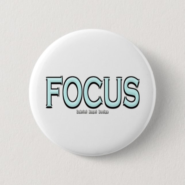 Focus 6 Cm Round Badge (Front)