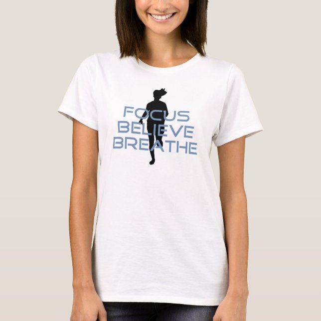 Focus Believe Breathe Blue T-shirts (Front)