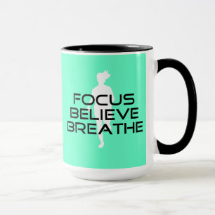 Focus Believe Breathe Mug