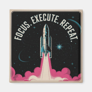 Focus. Execute. Repeat Magnet