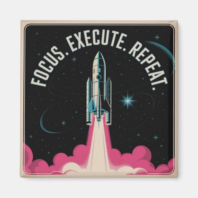 Focus. Execute. Repeat Magnet (Front)