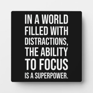Focus Is A Superpower - Success Motivational Plaque