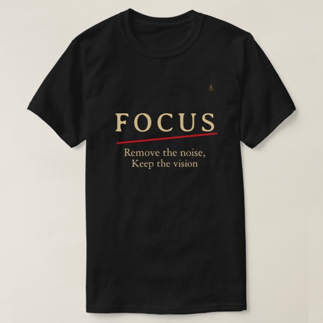 FOCUS Minimalist Motivational T-Shirt — Clean Mode (Design Front)