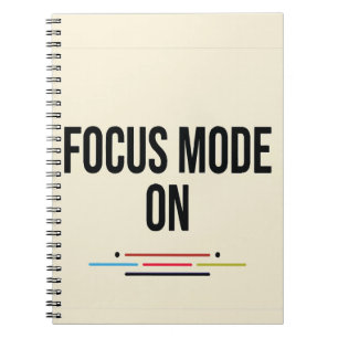 Focus Mode ON. Notebook