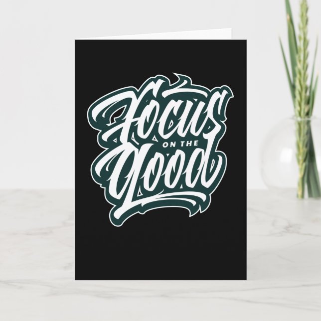 Focus On The Good Card (Front)