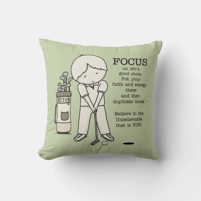 Focus on the Good Cushion (Front)