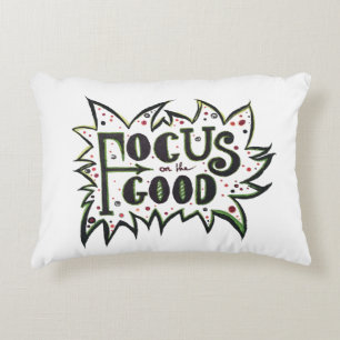 Focus on the GOOD! Inspirational illustrated quote Decorative Cushion