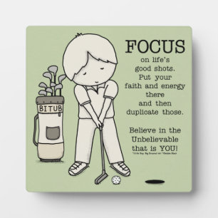 Focus on the Good Plaque