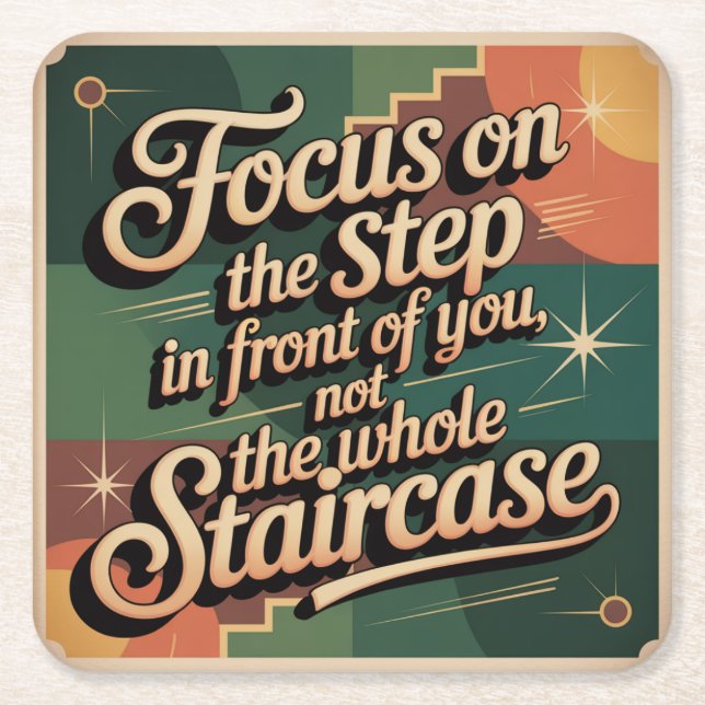 Focus On The Step In Front Of You Square Paper Coaster (Front)